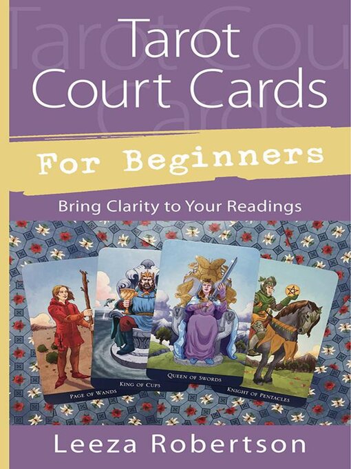 Title details for Tarot Court Cards for Beginners by Leeza Robertson - Available